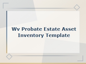 West Virginia Probate Estate Inventory Template