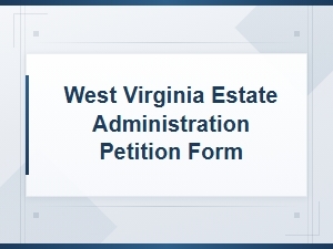 West Virginia Estate Administration for Heirs